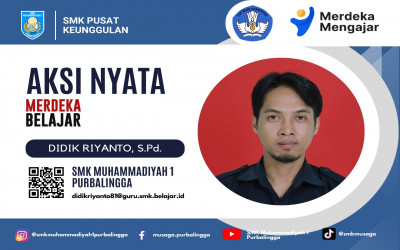 AKSI NYATA MERDEKA BELAJAR | Didik Riyanto, S.Pd - SMK Muhammadiyah 1 Purbalingga